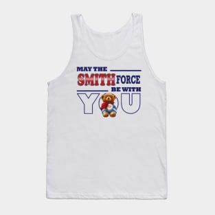 May the Smith force be with you Tank Top